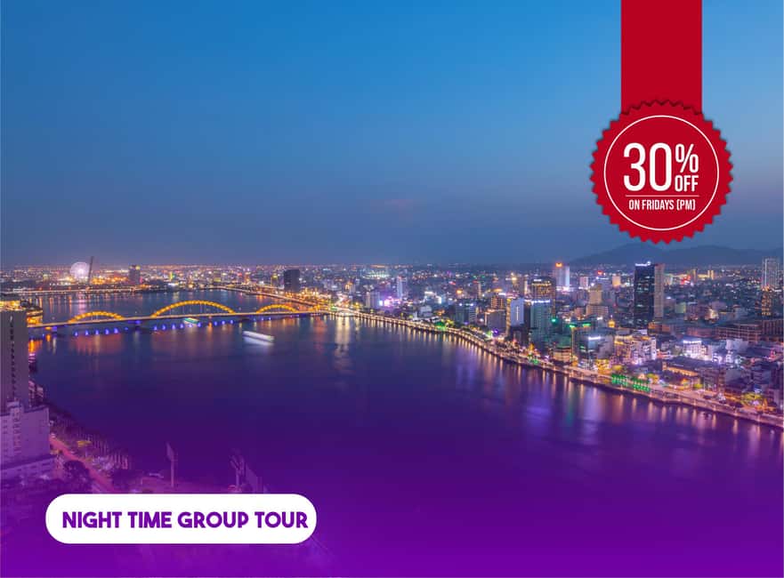 Hoi An: Da Nang Sunset Views & Han River Night Cruise - Key moments worth circling
